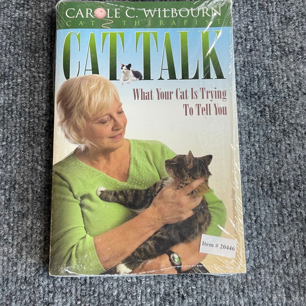 Cat Talk What Your Cat Is Trying To Tell You Carole C Wilbourn Cat Therapist NEW